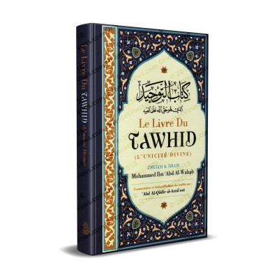 Le Livre Du Tawhid [Commentaires et authentification par al-Arnâ'out]